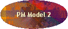 PM Model 2